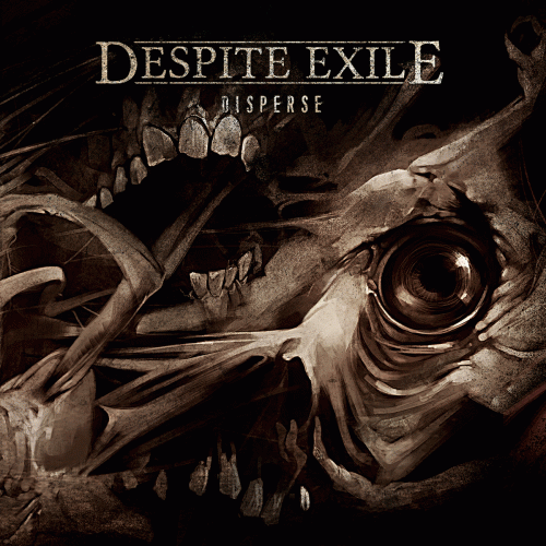Despite Exile : Disperse